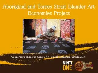 Aboriginal and Torres Strait Islander Art Economies Project
