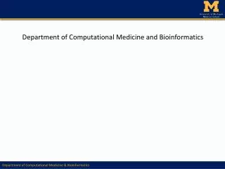 Department of Computational Medicine and Bioinformatics