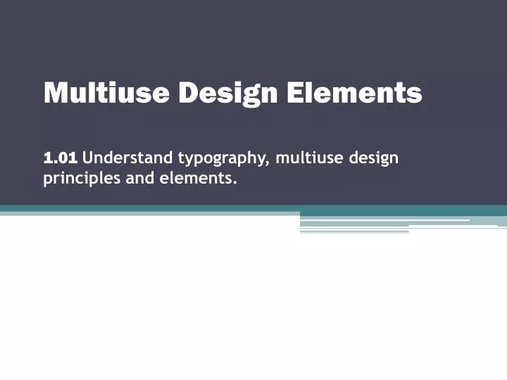 multiuse design elements 1 01 understand typography multiuse design principles and elements