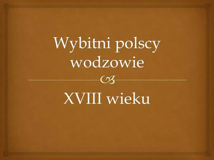 wybitni polscy wodzowie