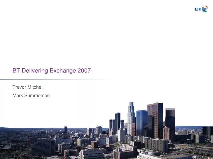 bt delivering exchange 2007