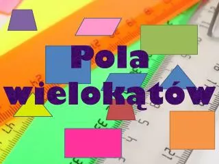pola wielok t w