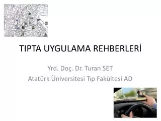 tipta uygulama rehberler