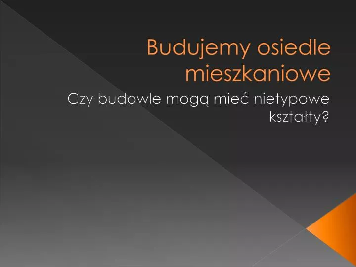 budujemy osiedle mieszkaniowe