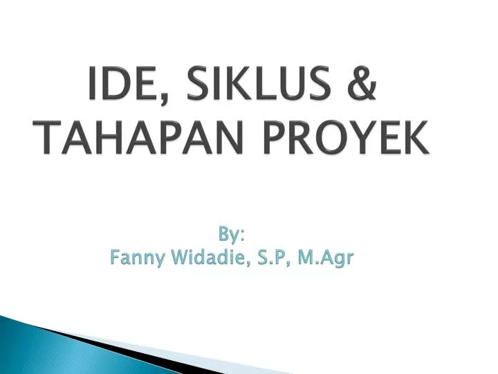 ide siklus tahapan proyek by fanny widadie s p m agr