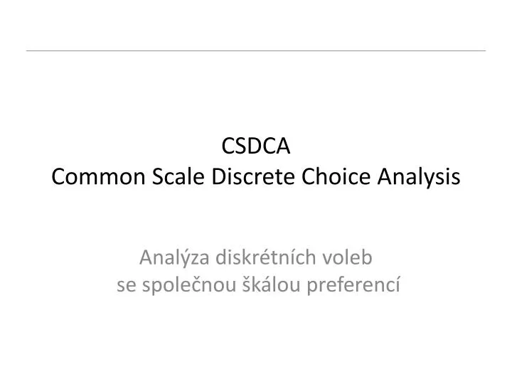 csdca common scale discrete choice analysis
