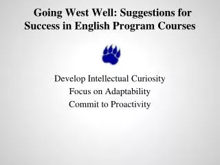 Going West Well: Suggestions for Success in English Program Courses