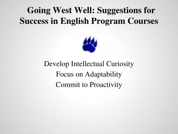 going west well suggestions for success in english program courses