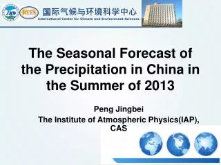 The Seasonal Forecast of the Precipitation in China in the Summer of 2013