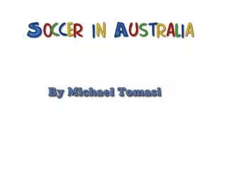 In 1879 the first recorded game of soccer in Australia took place.