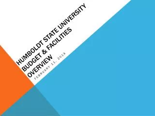 Humboldt State University budget &amp; facilities overview