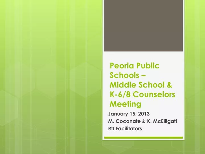 peoria public schools middle school k 6 8 counselors meeting