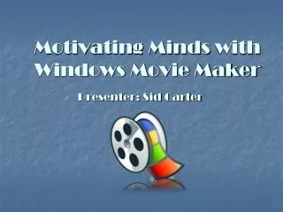 Motivating Minds with Windows Movie Maker