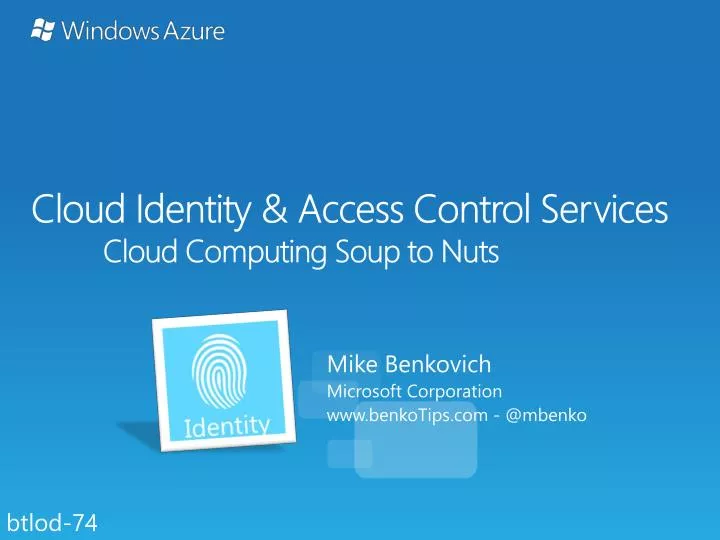 cloud identity access control services cloud computing soup to nuts