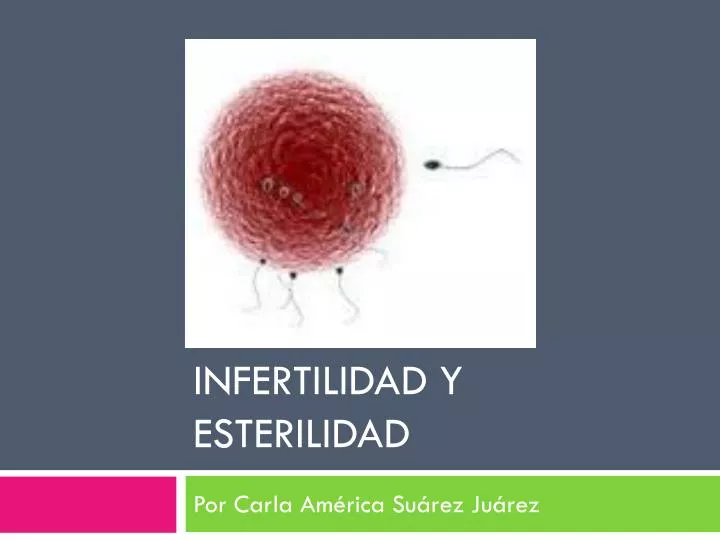 infertilidad y esterilidad