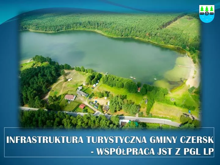 infrastruktura turystyczna gminy czersk wsp praca jst z pgl lp