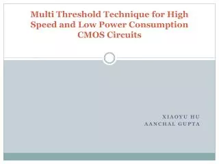 Multi Threshold Technique for High Speed and Low Power Consumption CMOS Circuits