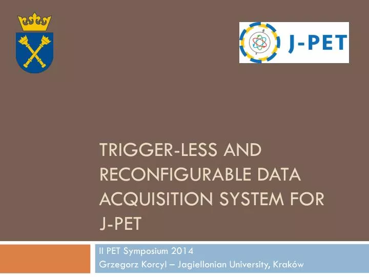 trigger less and reconfigurable data acquisition system for j pet