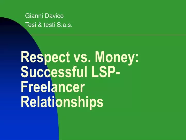 respect vs money successful lsp freelancer relationships
