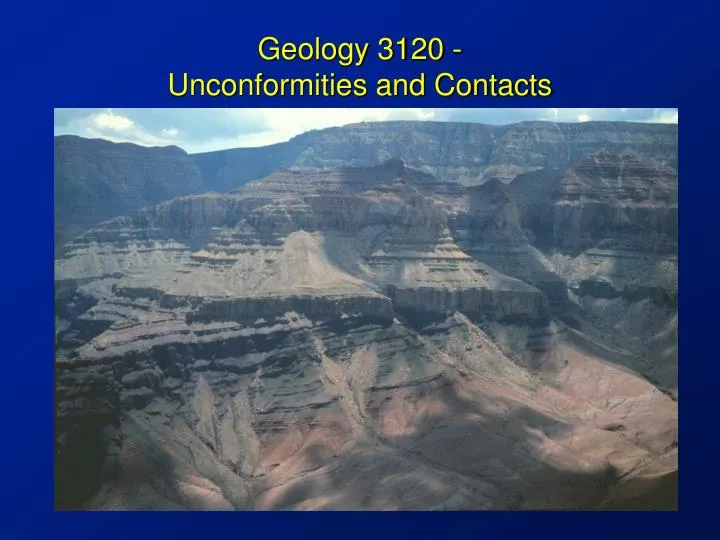geology 3120 unconformities and contacts