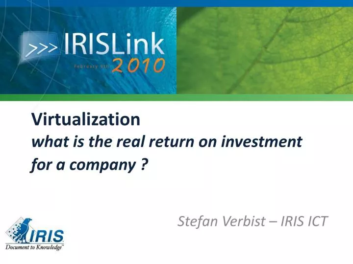 virtualization what is the real return on investment for a company