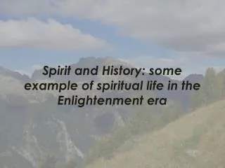 Spirit and History: some example of spiritual life in the Enlightenment era