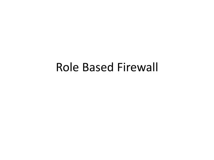 role based firewall