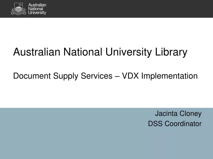australian national university library document supply services vdx implementation