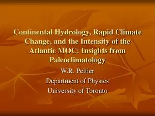 W.R. Peltier Department of Physics University of Toronto