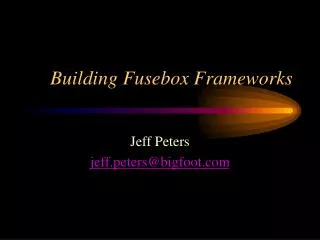 Building Fusebox Frameworks