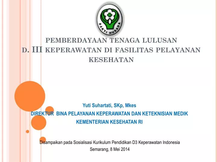 pemberdayaan tenaga lulusan d iii keperawatan di fasilitas pelayanan kesehatan