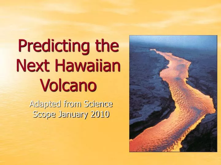 predicting the next hawaiian volcano