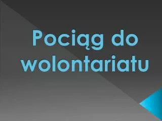 poci g do wolontariatu