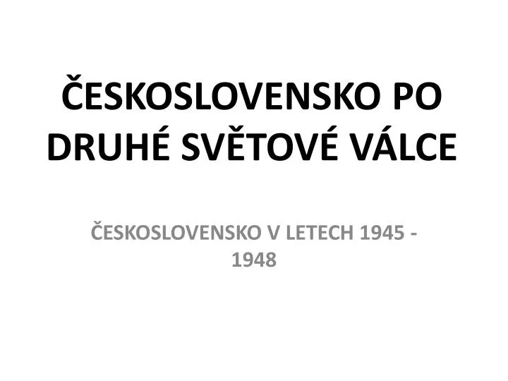 eskoslovensko po druh sv tov v lce