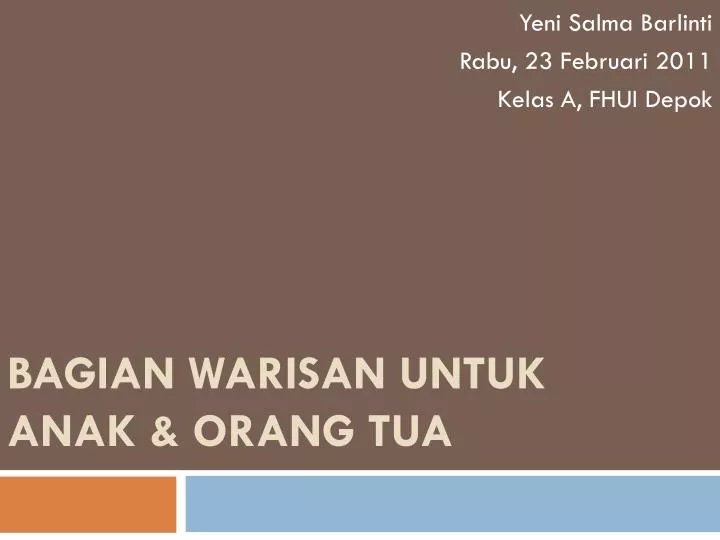 bagian warisan untuk anak orang tua