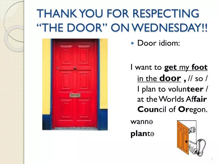 thank you for respecting the door on wednesday