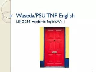 Waseda /PSU TNP English