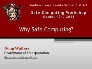 Why Safe Computing?