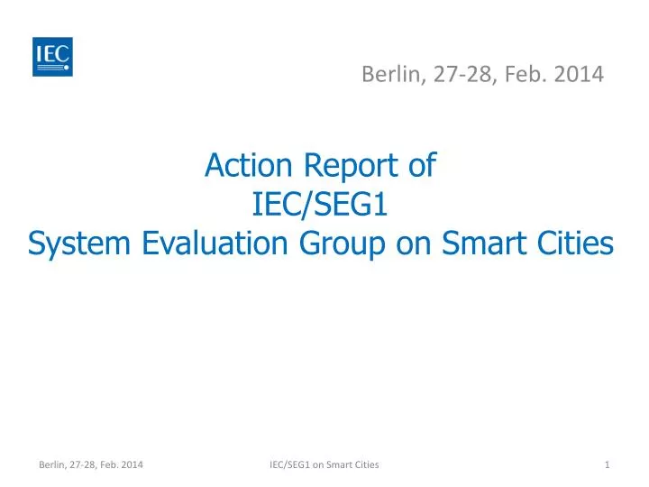 action report of iec seg1 system evaluation group on smart cities