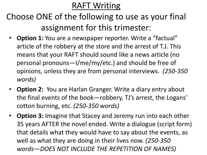 raft writing choose one of the following to use as your final assignment for this trimester