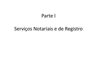 parte i servi os notariais e de registro