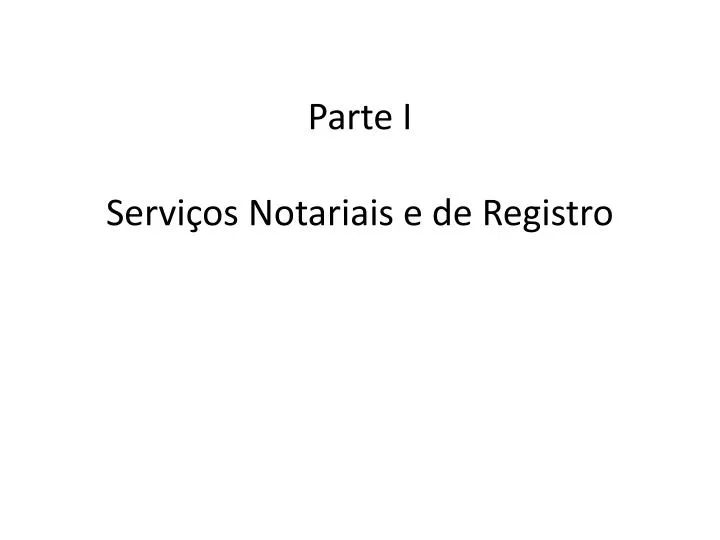 parte i servi os notariais e de registro