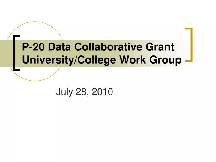 p 20 data collaborative grant university college work group