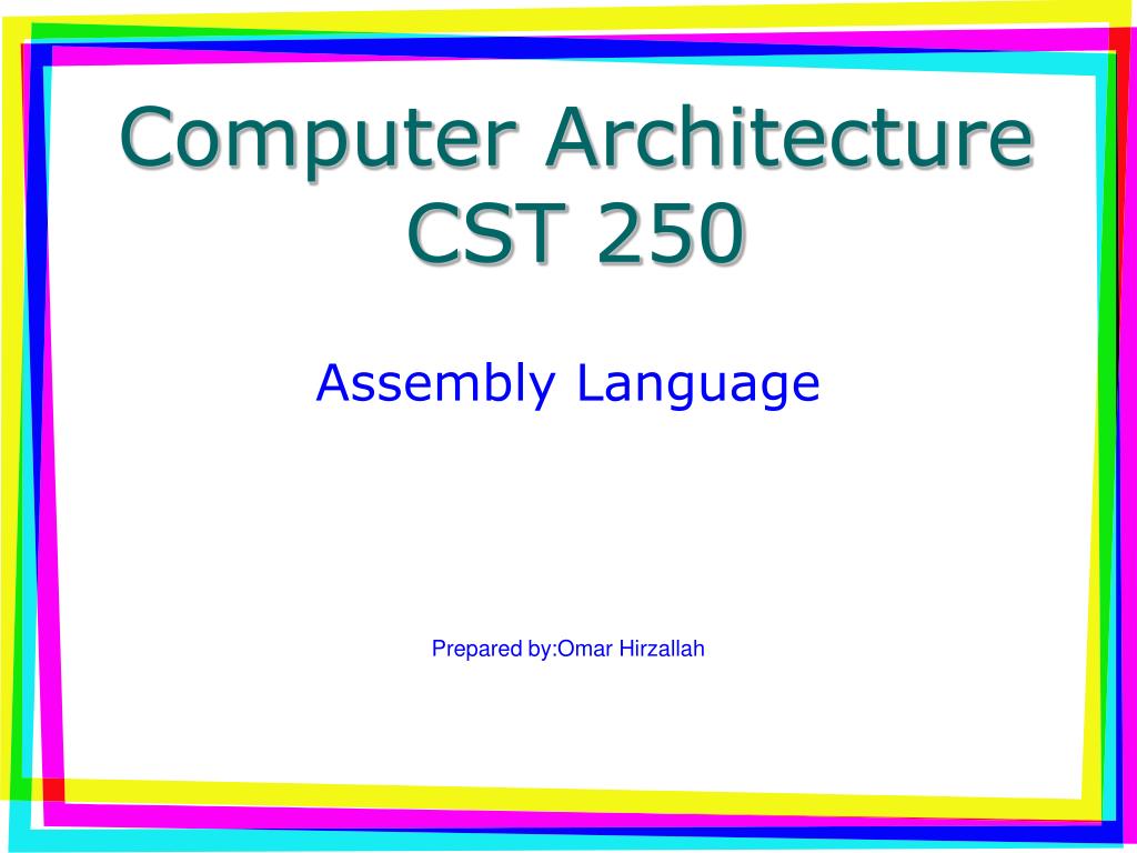Computer Cst PPT - Computer Architecture CST 250 PowerPoint Presentation, free ...