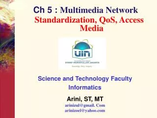 Ch 5 : Multimedia Network Standardization, QoS , Access Media
