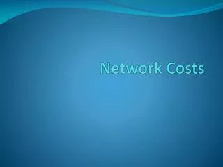Network Costs