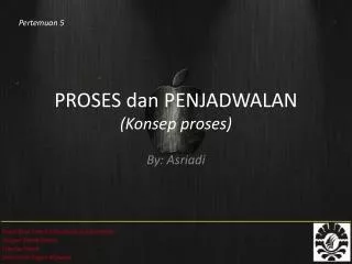 PROSES dan PENJADWALAN ( Konsep proses)