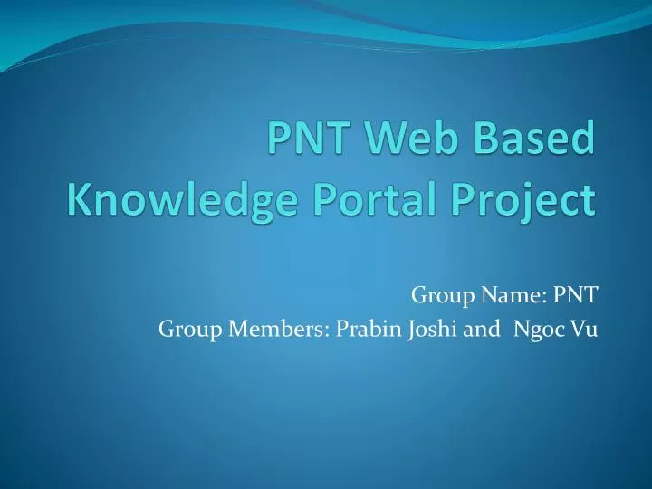 pnt web based knowledge portal project