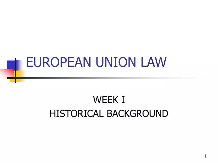 PPT EUROPEAN UNION LAW PowerPoint Presentation Free Download ID