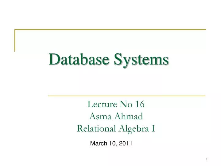 lecture no 16 asma ahmad relational algebra i